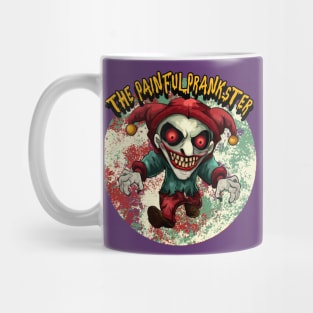 The Painful Prankster Mug